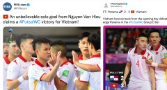 Thi đấu xuất sắc, ĐT Futsal Việt Nam được FIFA và AFC ca ngợi hết lời