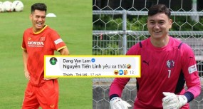 Tiến Linh đăng ảnh cười tươi như hoa, Văn Lâm vào tỏ tình đầy mùi mẫn Tiến Linh đăng ảnh cười tươi như hoa, Văn Lâm vào tỏ tình đầy mùi mẫn