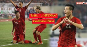 Chuyên gia Anh quốc - O’Shea dự đoán Việt Nam sẽ đánh bại UAE Chuyên gia Anh quốc - O’Shea dự đoán Việt Nam sẽ đánh bại UAE